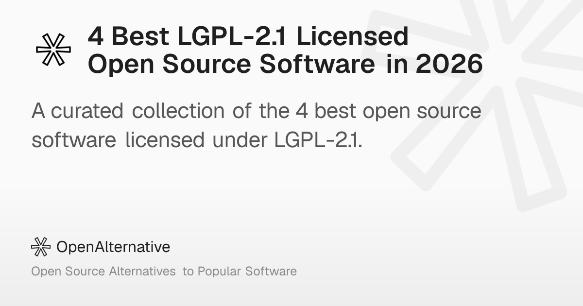4 Best LGPL-2.1 Licensed Open Source Software in 2026