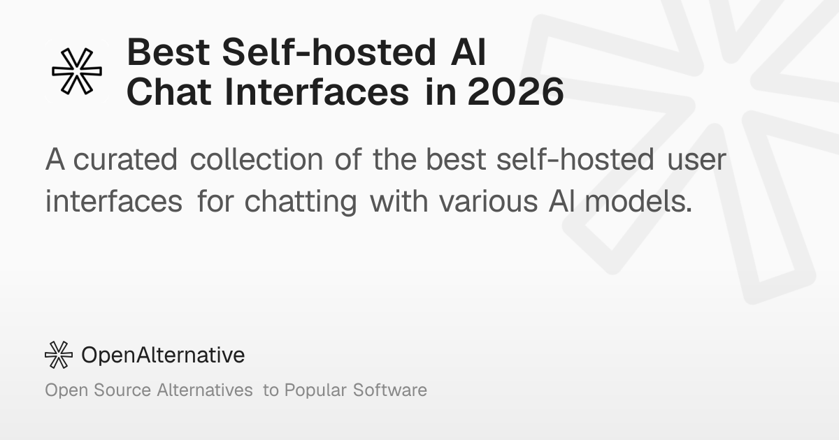 Best Self-hosted AI Chat Interfaces in 2026