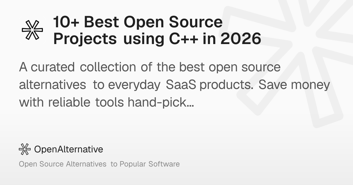 10+ Best Open Source Projects using C++ in 2026
