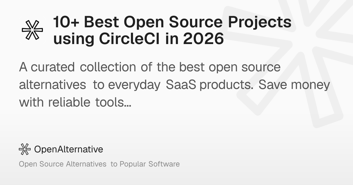 10+ Best Open Source Projects using CircleCI in 2026