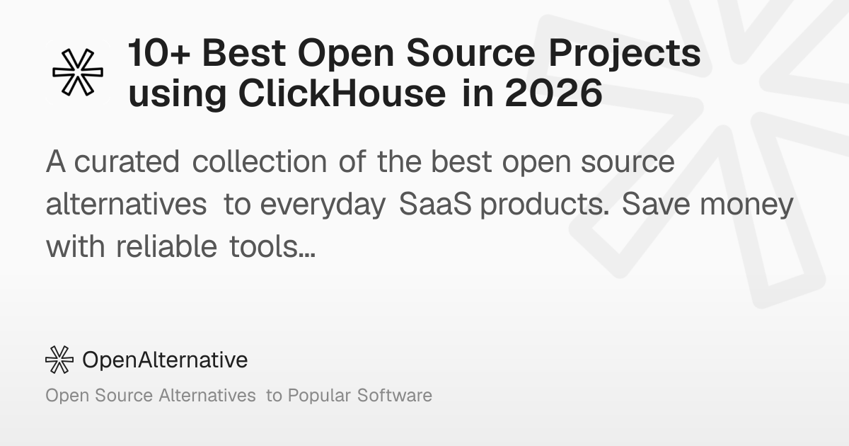 10+ Best Open Source Projects using ClickHouse in 2026