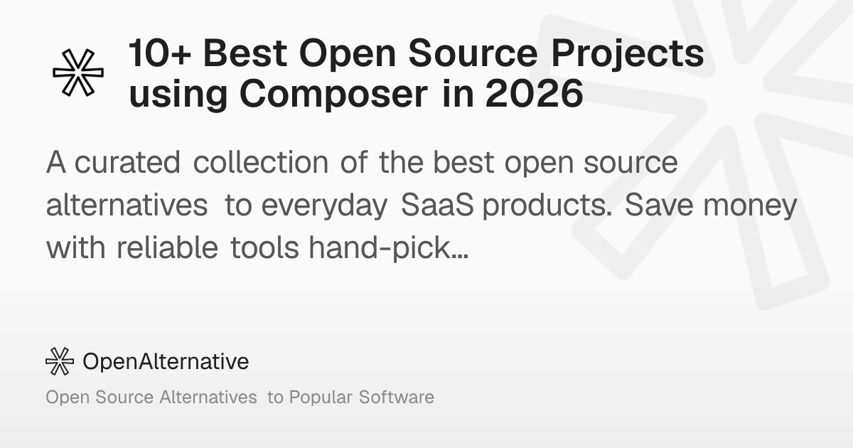 10+ Best Open Source Projects using Composer in 2026