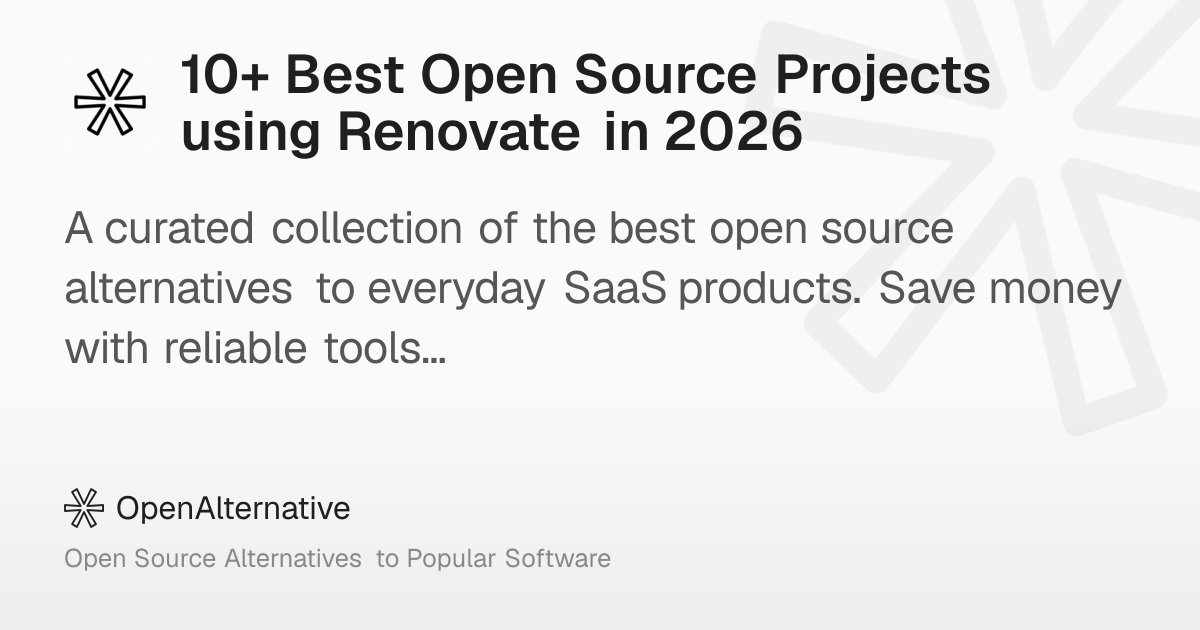 10+ Best Open Source Projects using Renovate in 2026