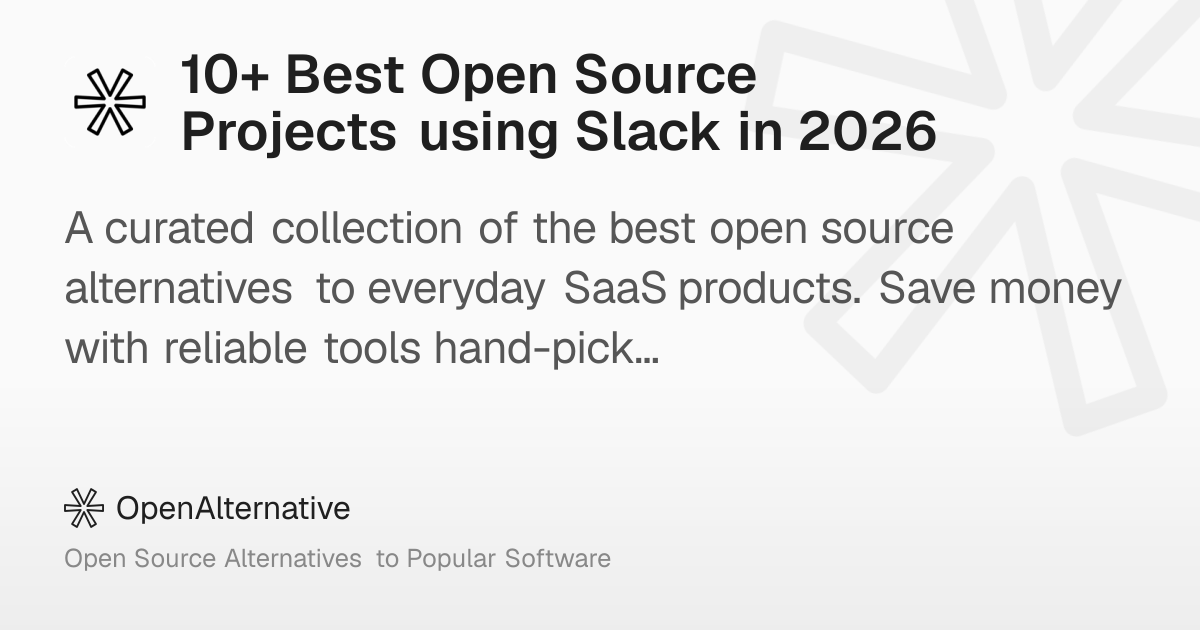 10+ Best Open Source Projects using Slack in 2026