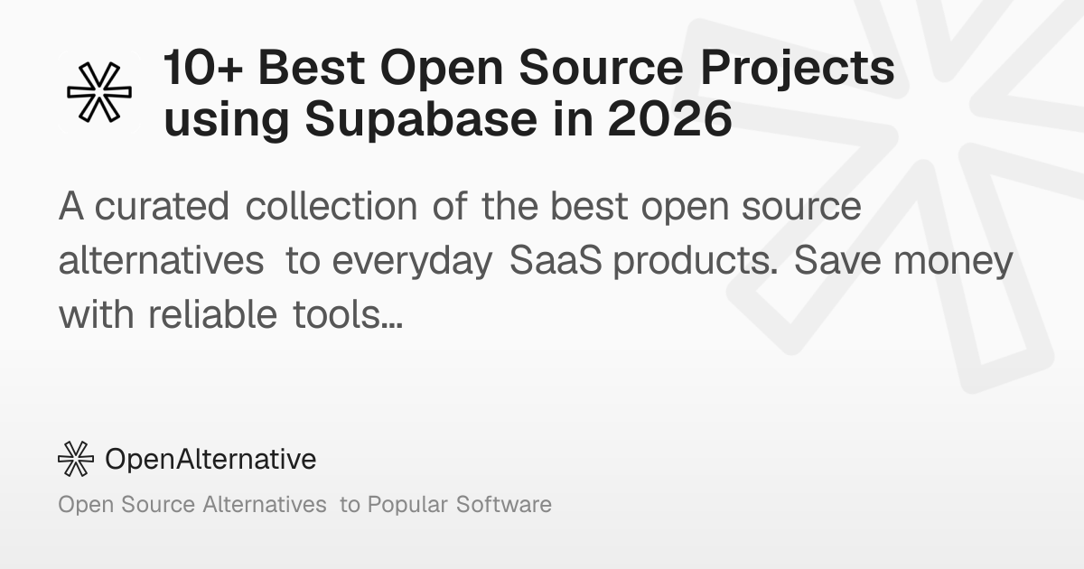 10+ Best Open Source Projects using Supabase in 2026