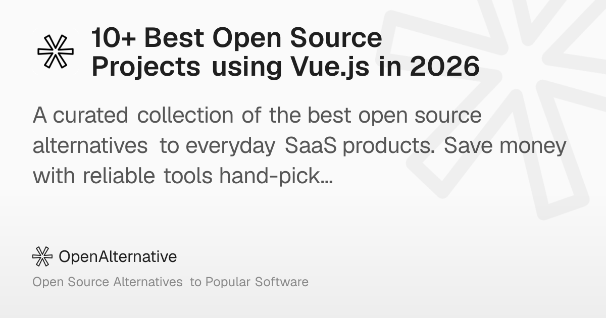 10+ Best Open Source Projects using Vue.js in 2026