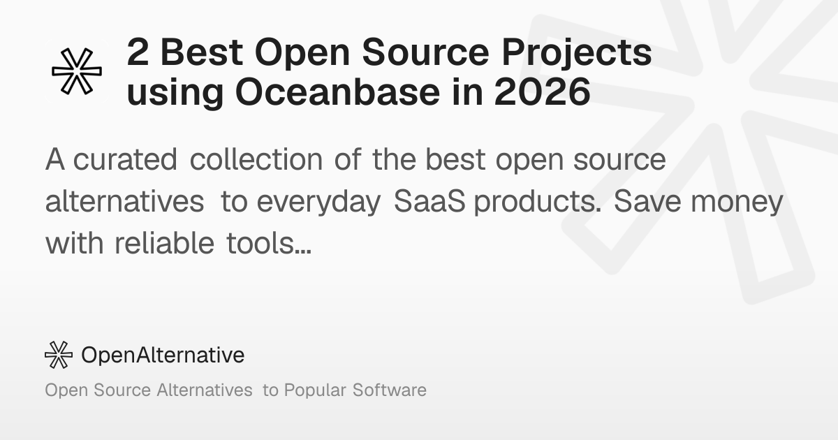2 Best Open Source Projects using Oceanbase in 2026