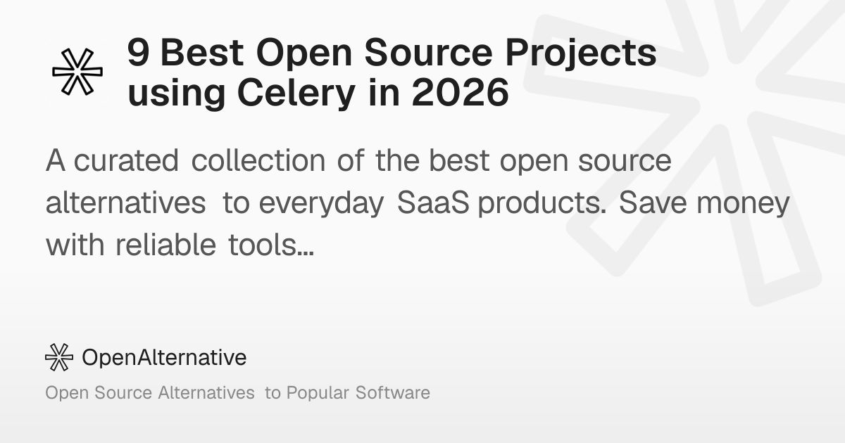 9 Best Open Source Projects using Celery in 2026