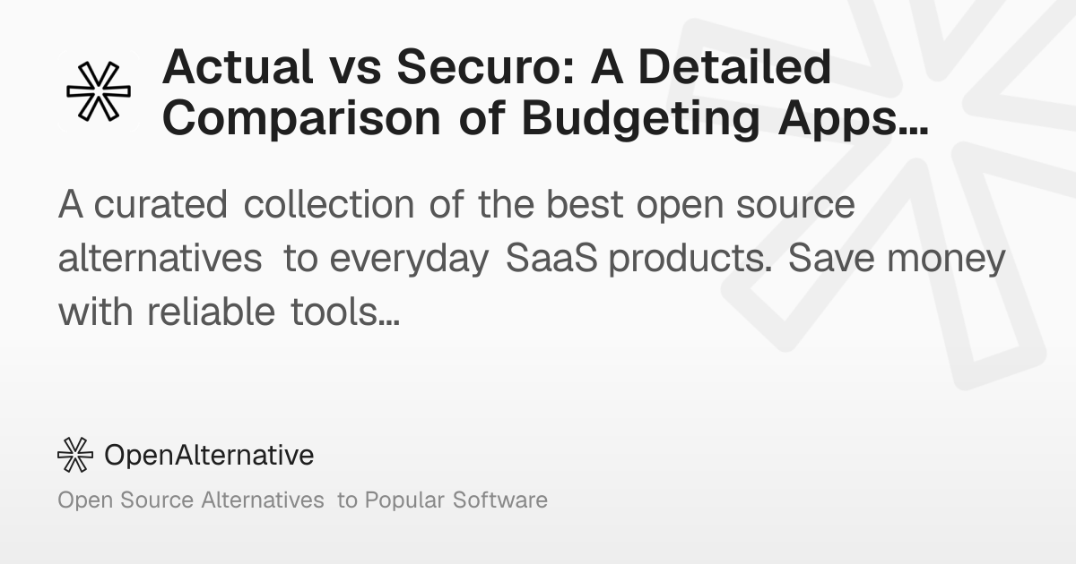Actual vs Securo: A Detailed Comparison of Budgeting Apps in 2026