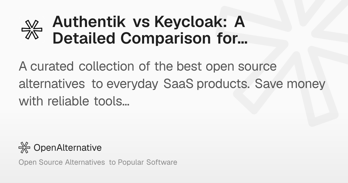 Authentik vs Keycloak: A Detailed Comparison for Authentication & SSO ...