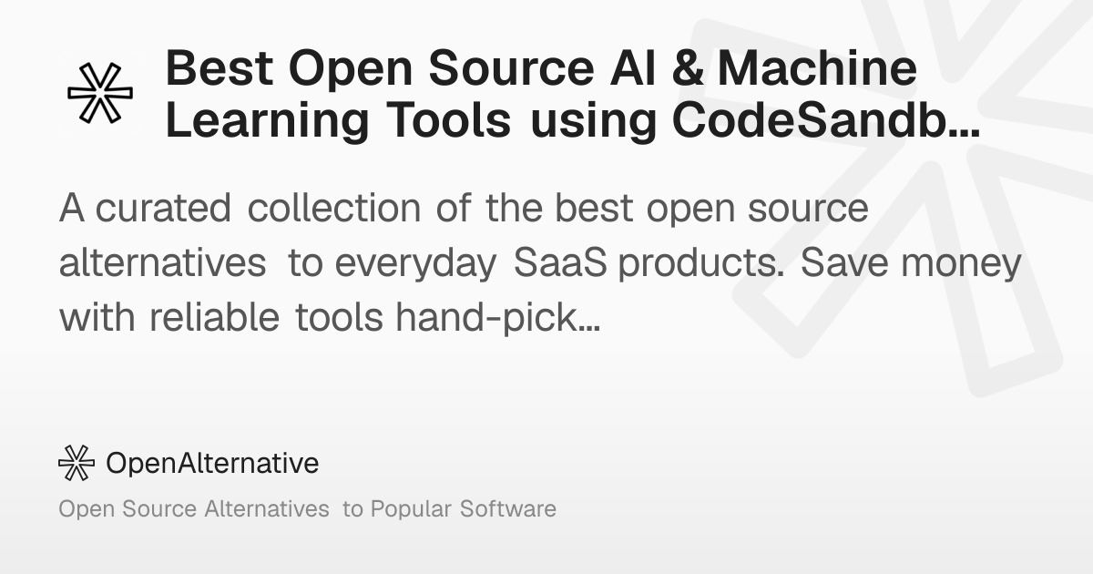 Best Open Source AI & Machine Learning Tools using CodeSandboxCI in 2026