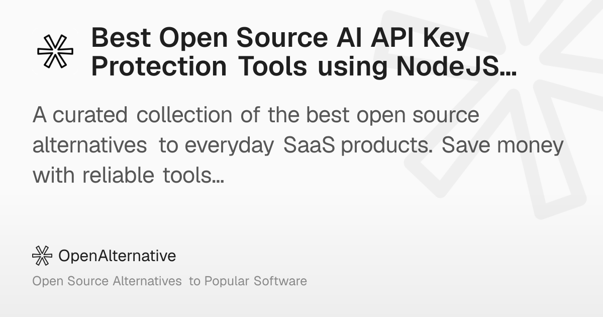 Best Open Source AI API Key Protection Tools using NodeJS in 2026