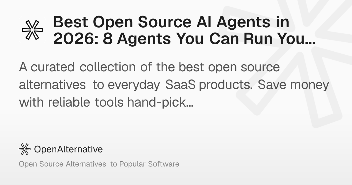 Best Open Source AI Agents in 2026: 8 Agents You Can Run Yourself