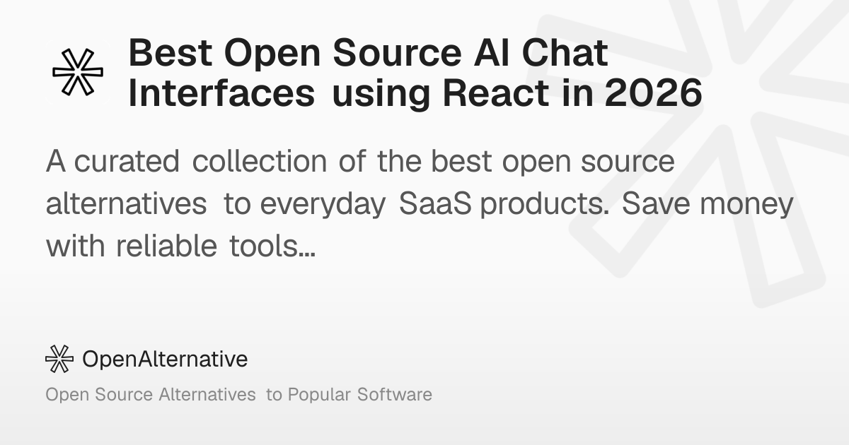 Best Open Source AI Chat Interfaces using React in 2026