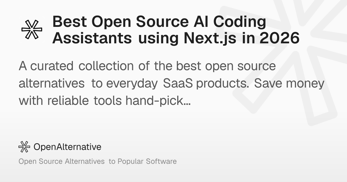 Best Open Source AI Coding Assistants using Next.js in 2026