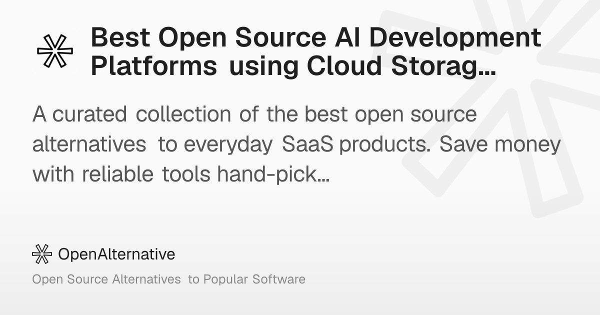 Best Open Source AI Development Platforms using Cloud Storage in 2026