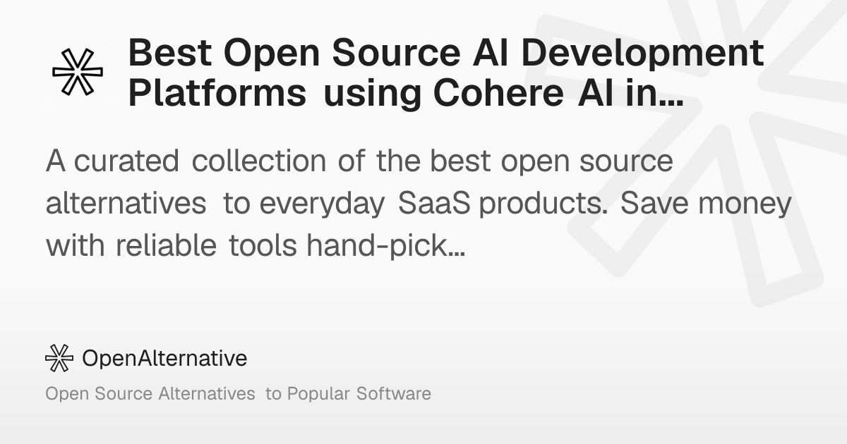 Best Open Source AI Development Platforms using Cohere AI in 2026