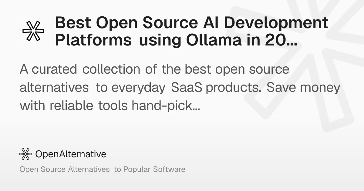 Best Open Source AI Development Platforms using Ollama in 2026