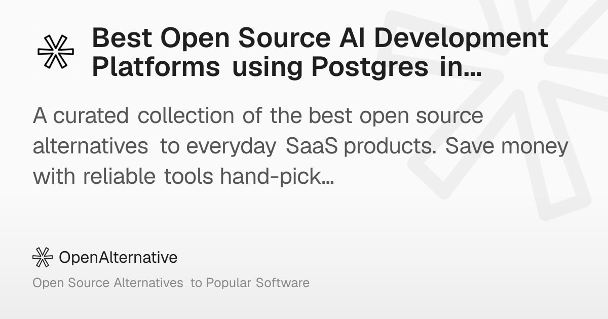 Best Open Source AI Development Platforms using Postgres in 2026