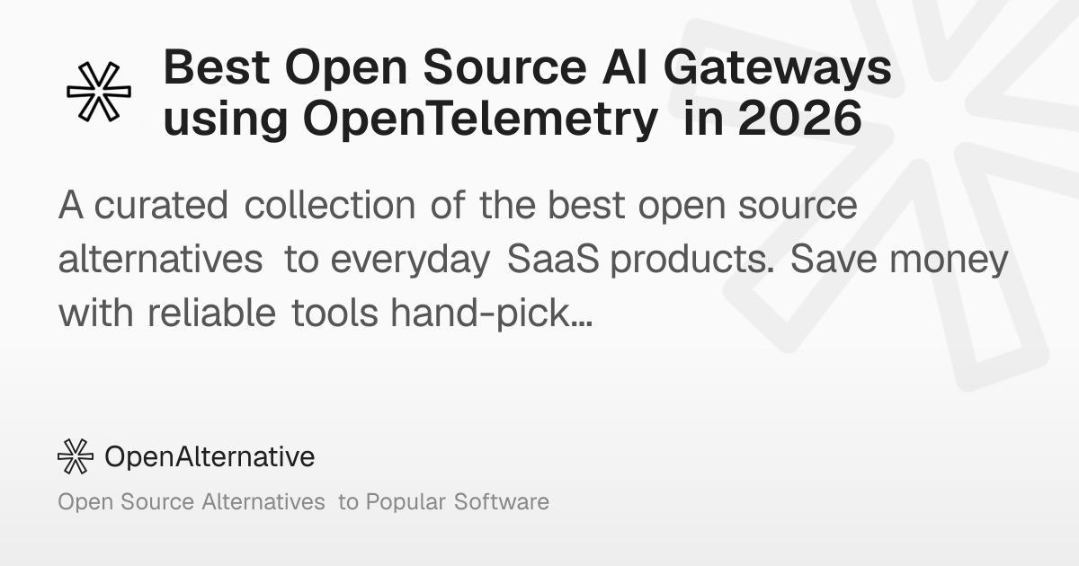 Best Open Source AI Gateways using OpenTelemetry in 2026