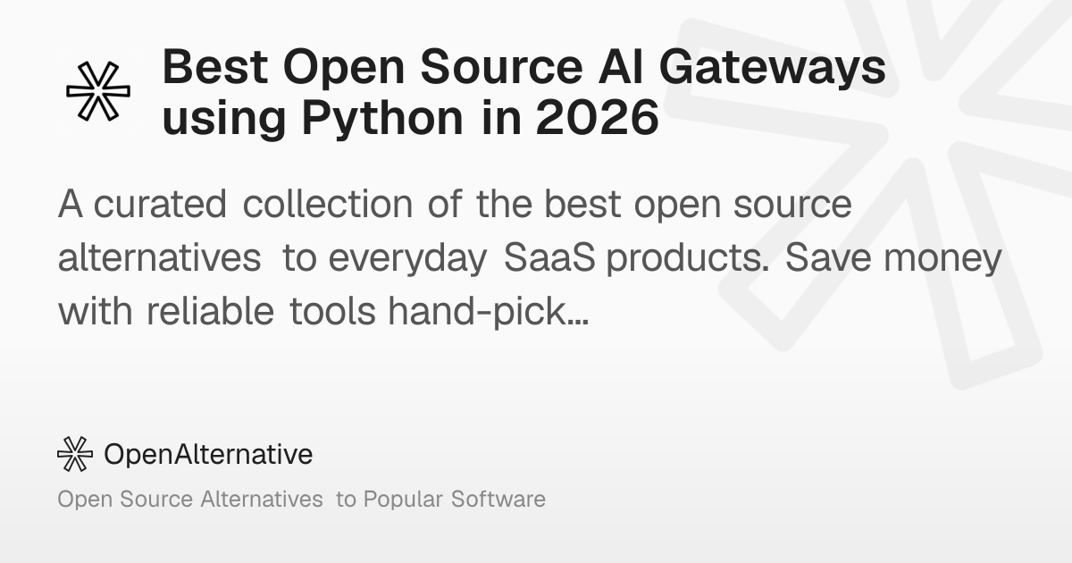 Best Open Source AI Gateways using Python in 2026