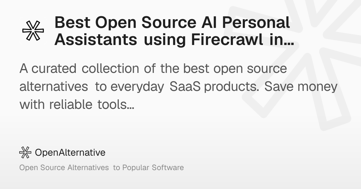 Best Open Source AI Personal Assistants using Firecrawl in 2026