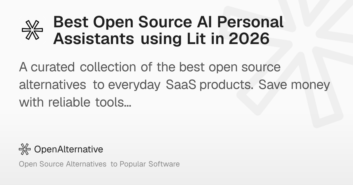 Best Open Source AI Personal Assistants using Lit in 2026