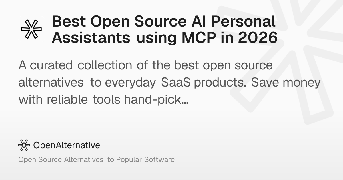 Best Open Source AI Personal Assistants using MCP in 2026