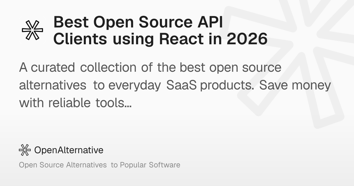 Best Open Source API Clients using React in 2026
