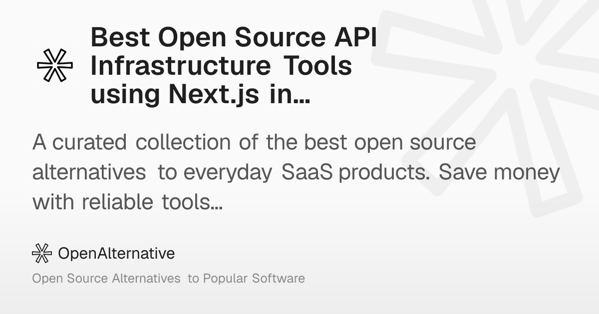 Best Open Source API Infrastructure Tools using Next.js in 2026