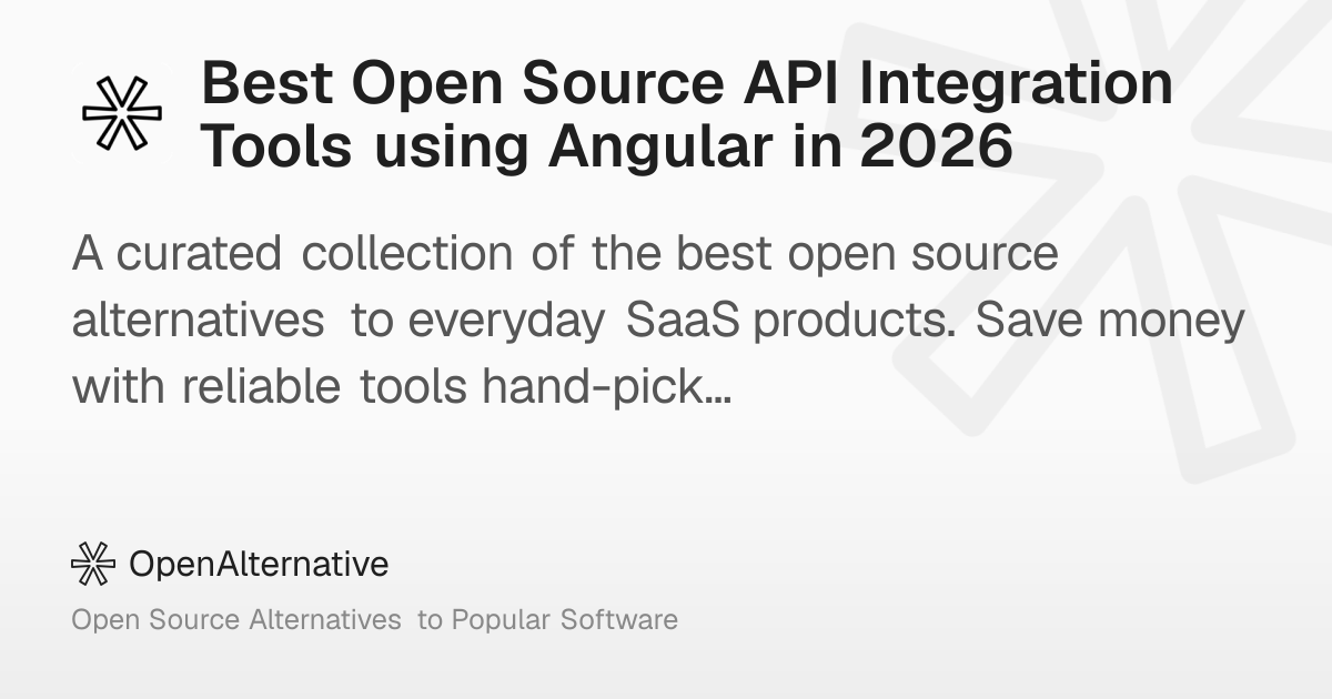 Best Open Source API Integration Tools using Angular in 2026