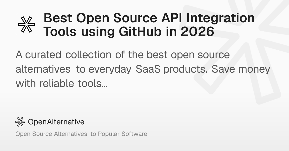 Best Open Source API Integration Tools using GitHub in 2026