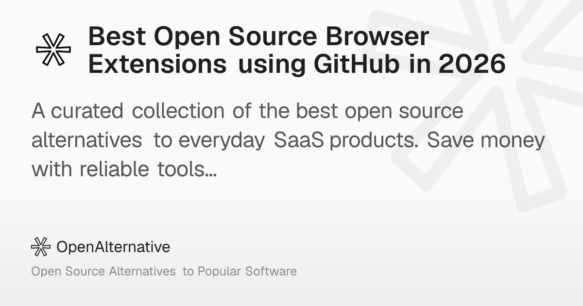 Best Open Source Browser Extensions using GitHub in 2026
