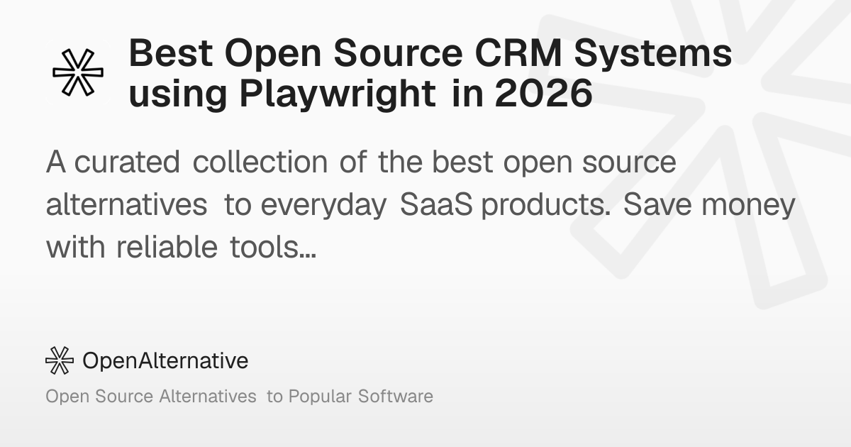 Best Open Source CRM Systems using Playwright in 2026