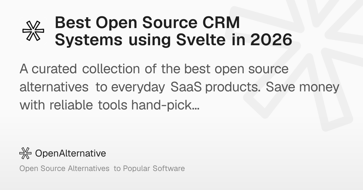 Best Open Source CRM Systems using Svelte in 2026