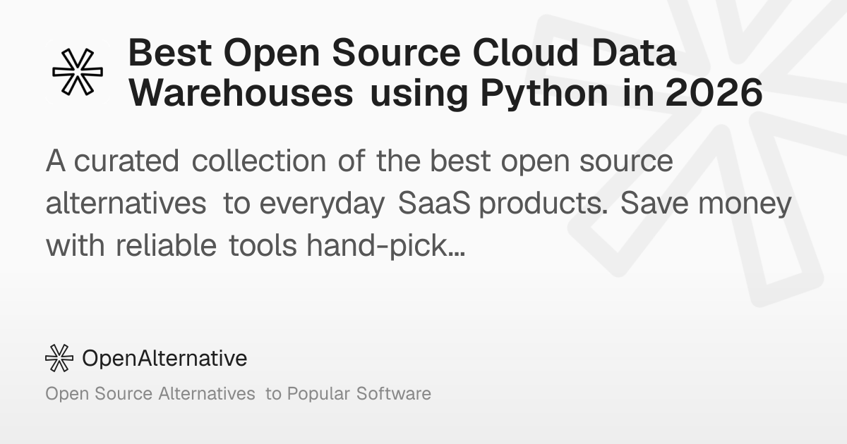 Best Open Source Cloud Data Warehouses using Python in 2026