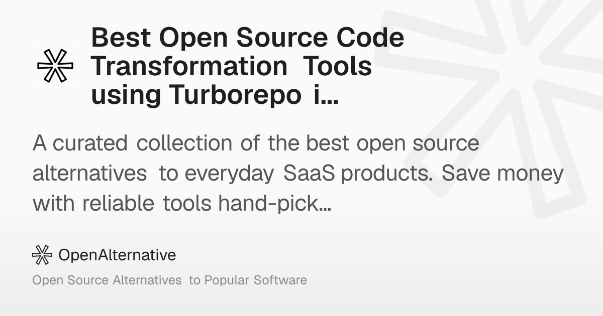 Best Open Source Code Transformation Tools using Turborepo in 2026