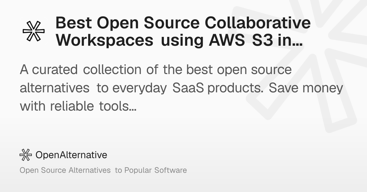 Best Open Source Collaborative Workspaces using AWS S3 in 2026