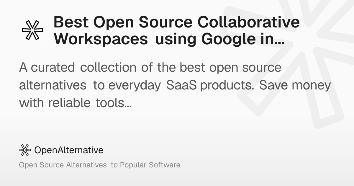 Best Open Source Collaborative Workspaces using Google in 2026