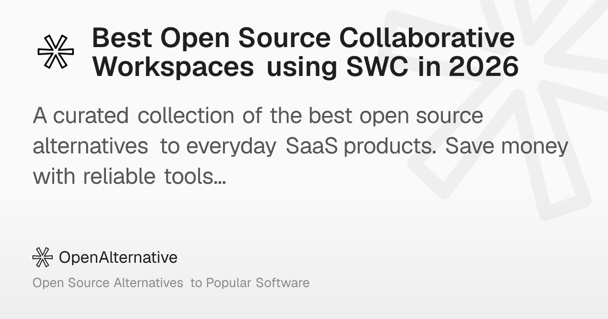 Best Open Source Collaborative Workspaces using SWC in 2026