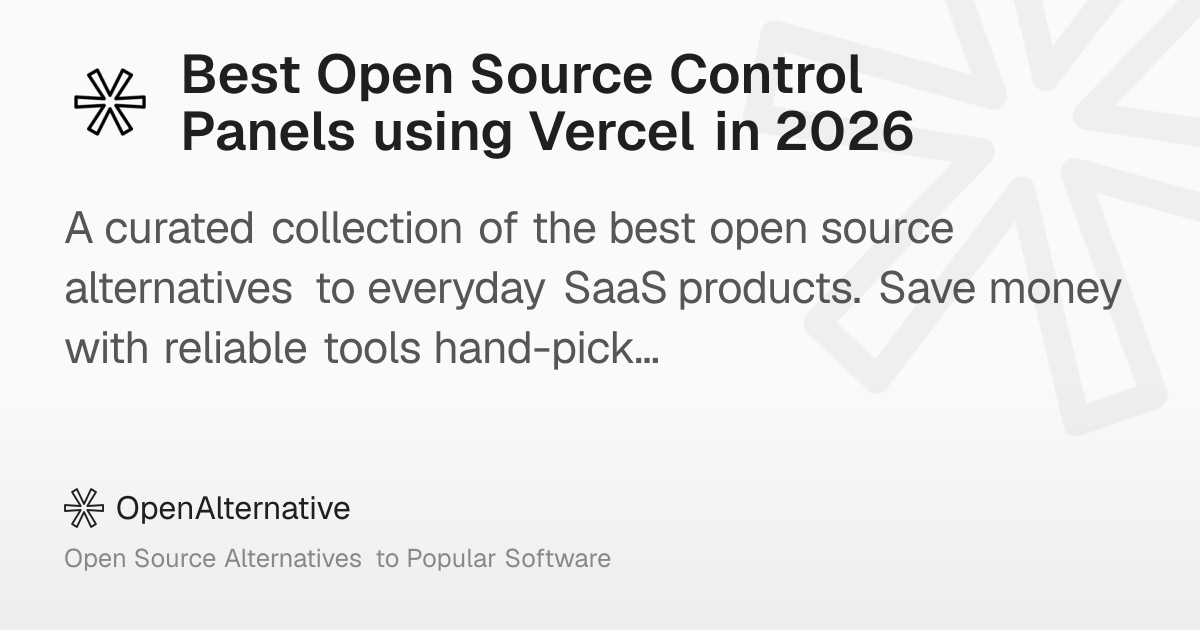 Best Open Source Control Panels using Vercel in 2026