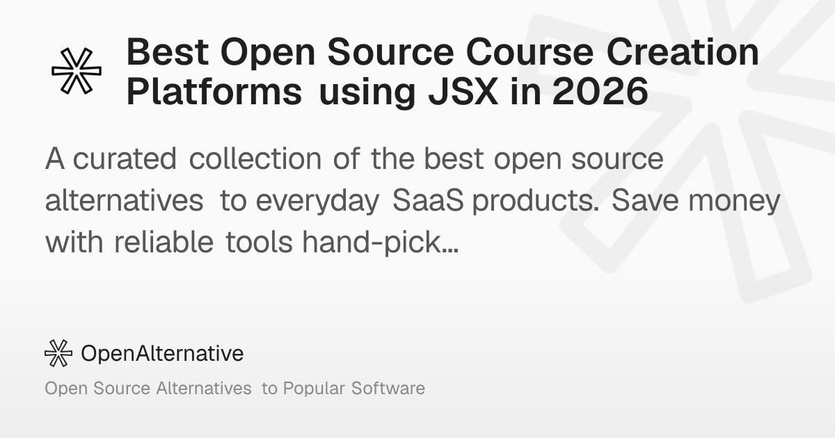 Best Open Source Course Creation Platforms using JSX in 2026