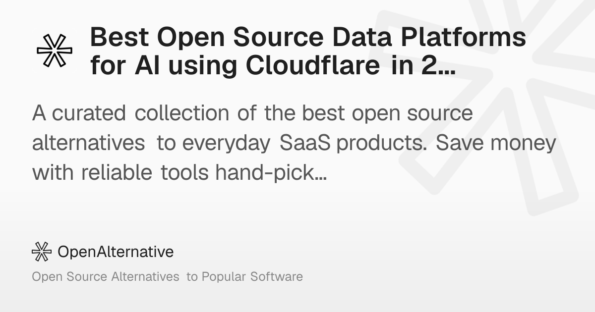 Best Open Source Data Platforms for AI using Cloudflare in 2026