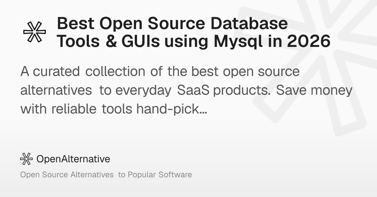 Best Open Source Database Tools & GUIs using Mysql in 2026