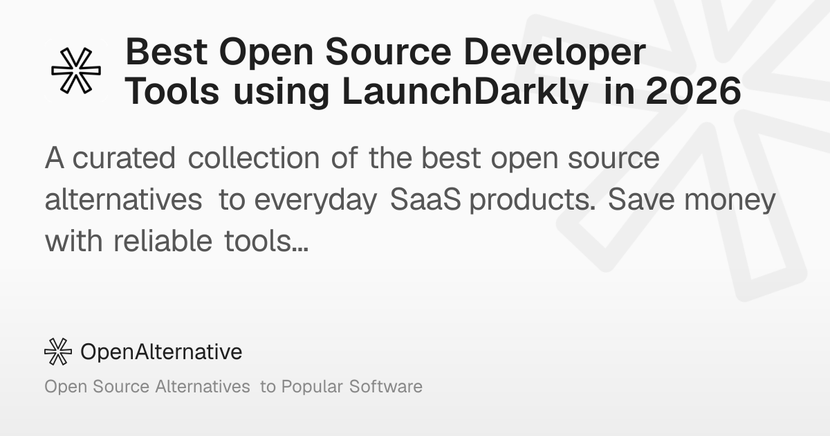 Best Open Source Developer Tools using LaunchDarkly in 2026