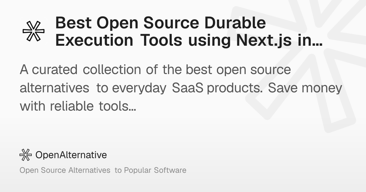 Best Open Source Durable Execution Tools using Next.js in 2026