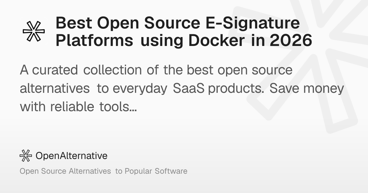 Best Open Source E-Signature Platforms using Docker in 2026