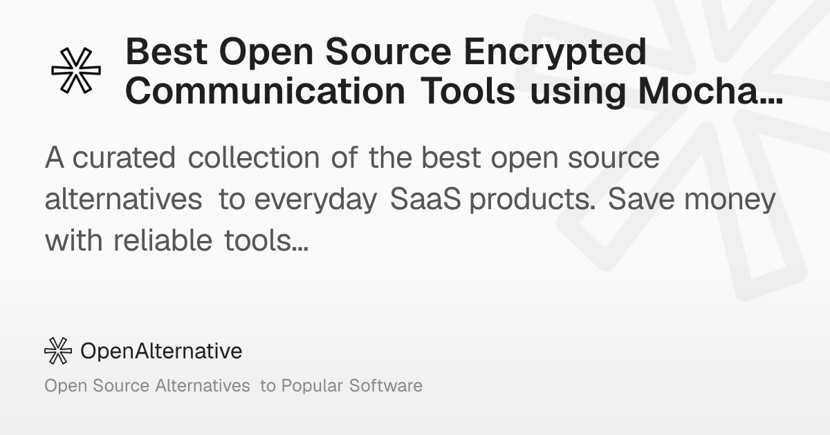 Best Open Source Encrypted Communication Tools using Mocha in 2026