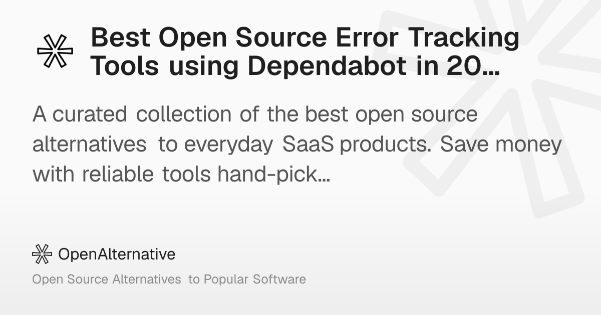Best Open Source Error Tracking Tools using Dependabot in 2026