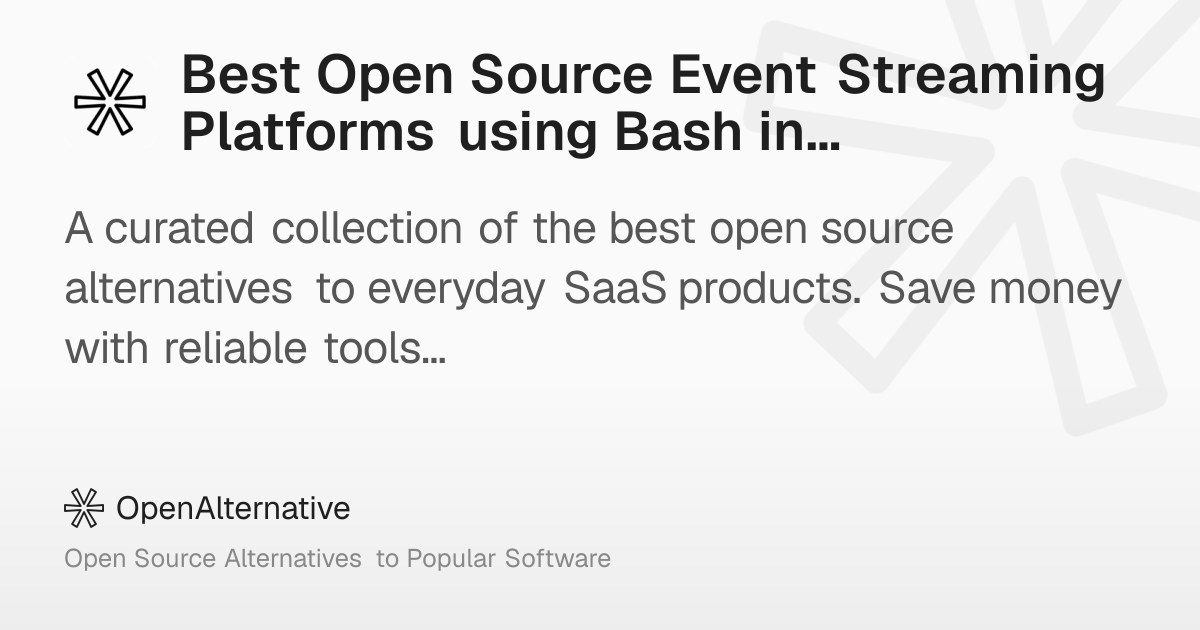 Best Open Source Event Streaming Platforms using Bash in 2026